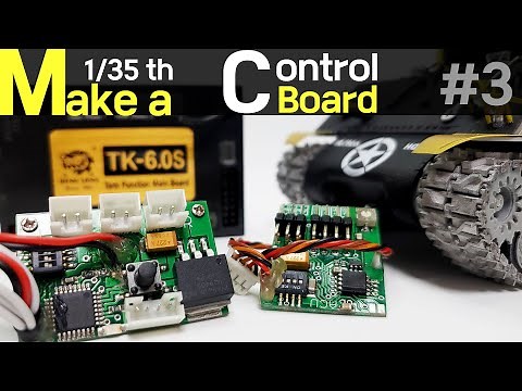 Making RC Tank 1/35 Scale Course 3. Radio Control Board 4 Ways