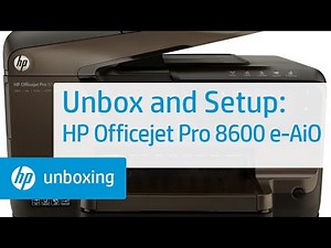 Unboxing and Setting Up the HP Officejet Pro 8600 Premium e-All-in-One Printer