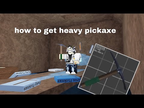 How to Obtain Heavy Pickaxe (update) Refinery Caves