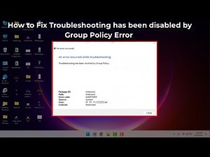 How to Fix Troubleshooting has been disabled by Group Policy in Windows 11
