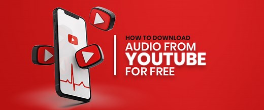 How to Download Audio from YouTube for FREE- 5 Simple Ways