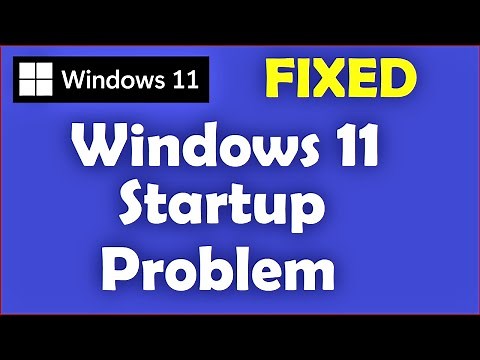 How to Fix Startup Problem Windows 11
