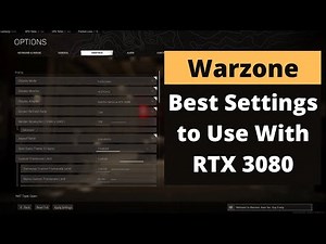 Call of Duty Warzone - Best Settings to Optimize FPS and Graphics with the Nvidia RTX 3080