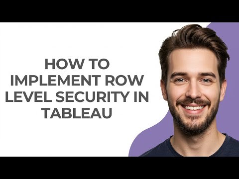 How to Implement Row Level Security In Tableau - GUIDE!