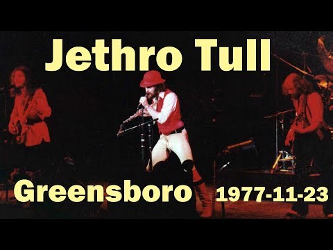 Jethro Tull live audio 1977-11-23 Greensboro. NC