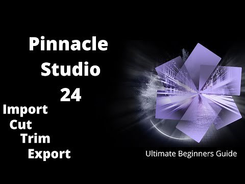 How to Edit Videos on Pinnacle Studio 24 (Import, Cut, Trim and Export)For Gamers and Beginners 2021