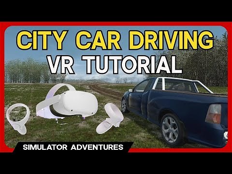City Car Driving VR - Oculus Quest 2 Setup Tutorial
