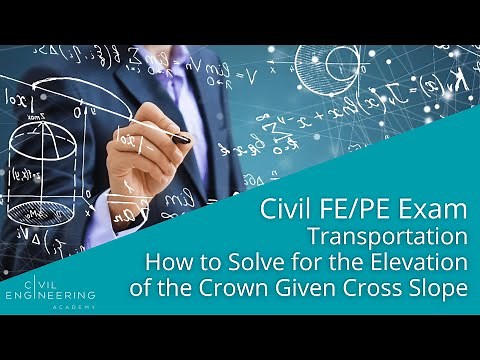 Civil FE/PE Exam - Transportation - How to Solve for the Elevation of the Crown Given Cross Slope