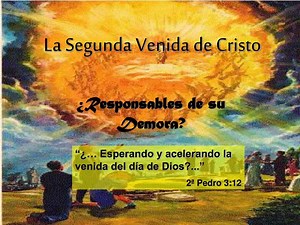 La Segunda Venida de Cristo - SlideServe