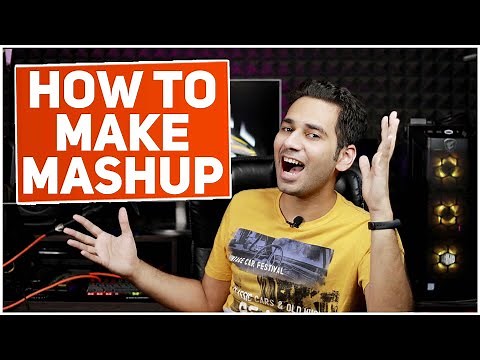 How To Make A Mashup