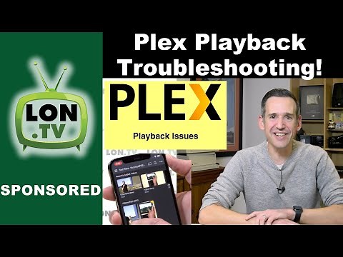 Troubleshooting Plex Playback Issues: Bitrate, Bandwidth, Transcoding, and More!