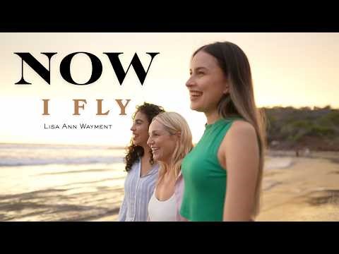 Now I Fly Youtube