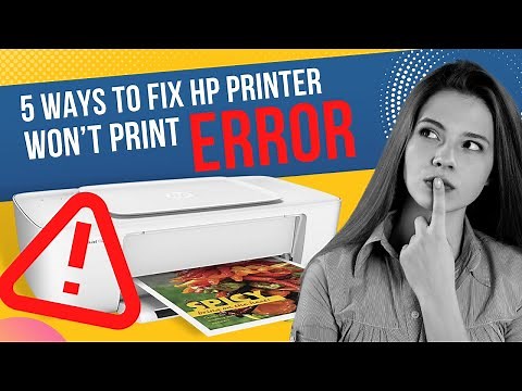 5 Ways to fix HP Printer Won't Print Error | Printer Tales
