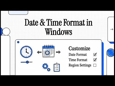 How To Change Date & Time Format in Windows