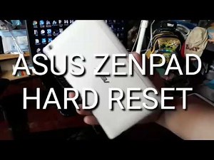 ASUS ZENPAD HARD RESET