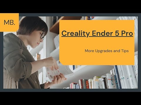 Ender 5 Pro tips, review, and more upgrades