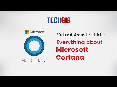 Virtual Assistant 101: Everything about Microsoft Cortana