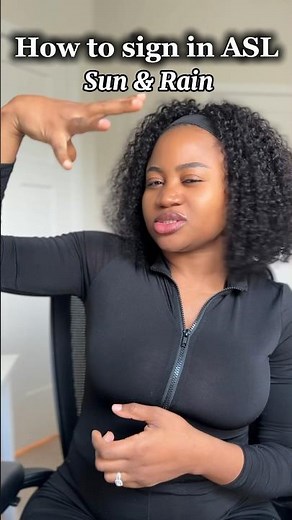 ASL Weather: How to sign “sun” and “rain” in #asl