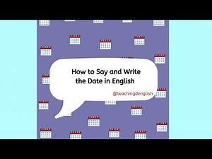 How to Say and Write the Date in English