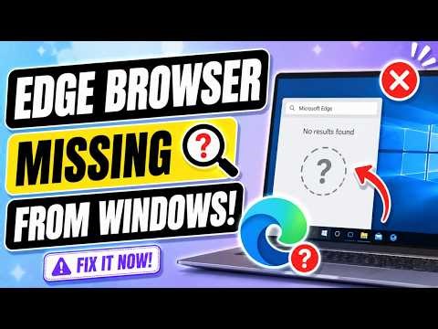 Microsoft Edge Browser Missing From Windows 10,11 ,Microsoft Edge Not Showing On Desktop