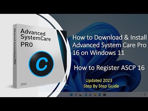 How to Download & Install Advanced System Care Pro 16 on Windows 11 & 10 !! Register ASCP !! [2023]