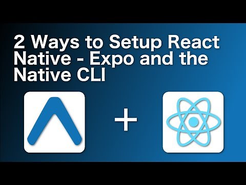 How to Install Expo and the React Native CLI
