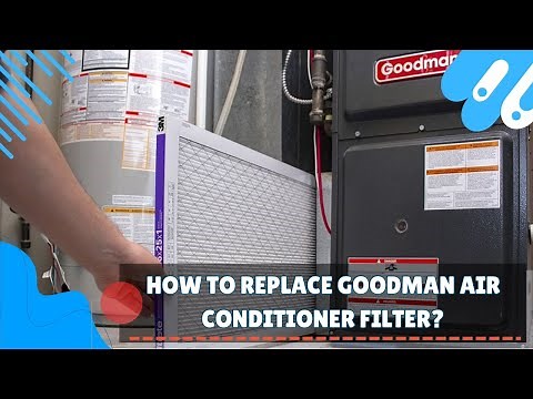 How to Replace a Goodman Air Conditioner Filter – Step-by-Step Guide!