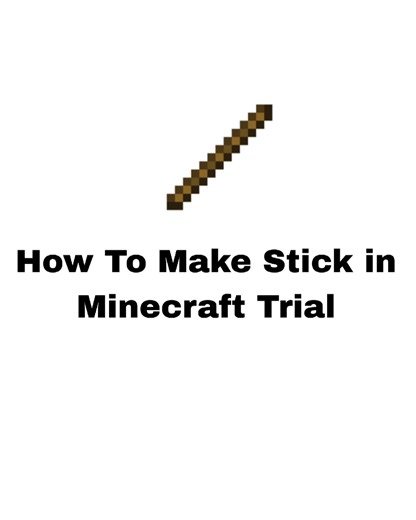 How to Make a Stick in Minecraft Trial #shorts #ytshorts #gaming #viral #minecraft #shortsfeed