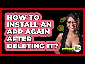 How To Install An App Again After Deleting It?