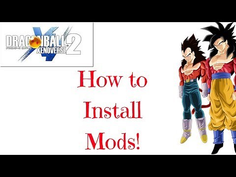 DragonBall Xenoverse 2 - How to Install Mods!