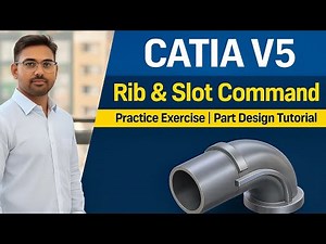 CATIA V5 Rib & Slot Command Tutorial | Practice Exercise for Beginners