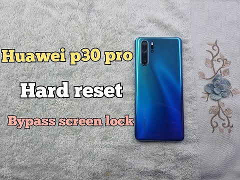 Huawei p30 pro Hard Reset, Factory reset