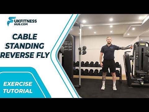 Exercise Tutorial: Cable Standing Reverse Fly