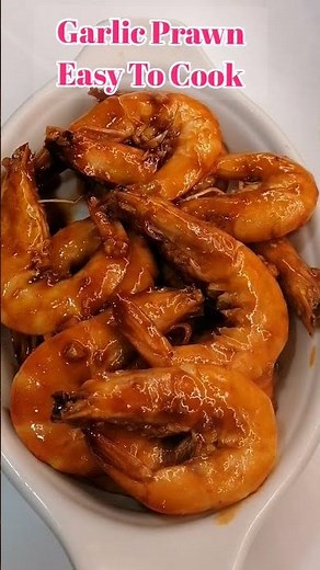 Garlic Prawn Easy To Cook And The Best Recipe