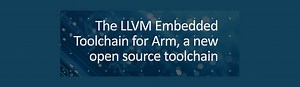 Arm‬⁩ officially has a modern LLVM toolchain for 32bit microcontrollers @arm