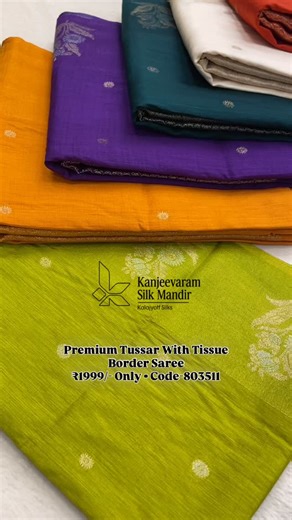 Kanjeevaram Silk Mandir | Kalajyoti Silks on Instagram: "Launching an amazing design in Premium Tussar With Tissue Border Saree✨ at an amazing price of ₹1999/-only Look how superb it looks when draped. Best colour combos available #silk #sareedraping #saree #reels #trendingreels order sareedraping sareefashion fashion ınstagood instagram bestsaree chennai hyderabad telangana mumbai mangalorediaries❤"