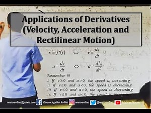 Applications of Derivatives (Velocity, Acceleration and Rectilinear Motion)