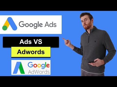 Google Ads vs Google Adwords (2022) - The Difference Between Google Ads & Google Adwords