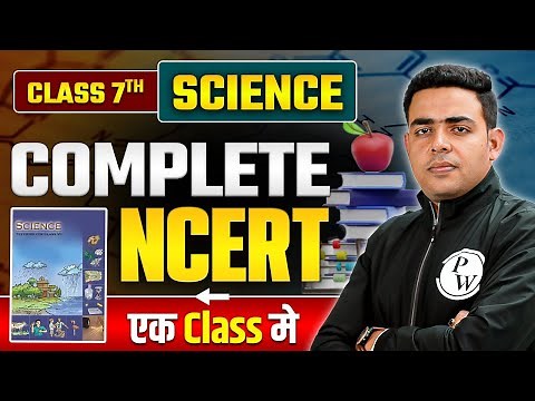 Complete NCERT Class 7th Science in One Shot | NCERT for All Competitive Exams | BPSC Wallah