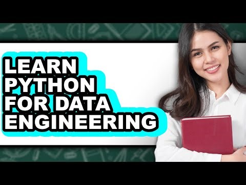 How to Learn Python for Data Engineering (Full Guide)