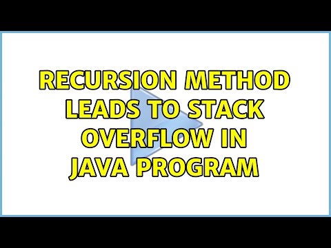 Recursion method leads to stack overflow in Java program (3 Solutions!!)