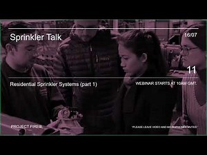 Sprinkler Talk #11 - Residential Sprinkler Systems