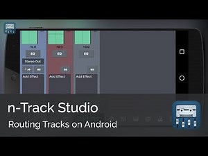 Routing Tracks | n-Track Studio Android Tutorial Series (Intermediate)
