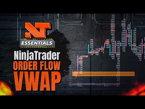 What is NinjaTrader Order Flow VWAP (Volume Weighted Average Price)