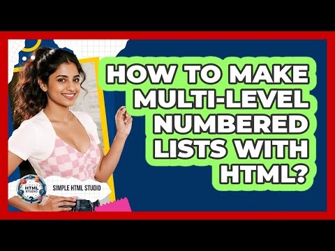 How To Make Multi-Level Numbered Lists With HTML?