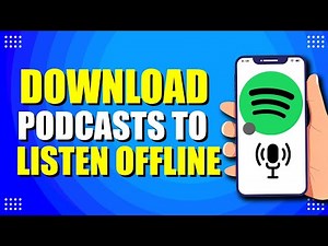 How To Download Podcasts On Spotify To Listen Offline (Quick & Easy)