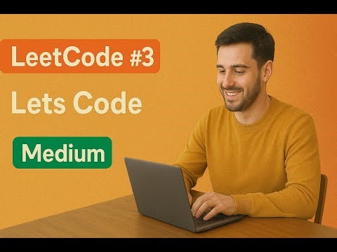 Leetcode 3 - Longest Substring Without Repeating Characters - Medium