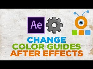 How to Change Color Guides in After Effects