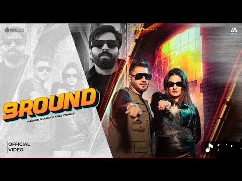 9 Round | Masoom Sharma | LokeshPrajapati | Ashu Twinkle | New Haryanavi Song 2025