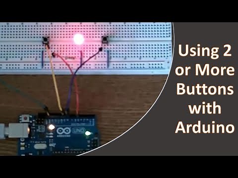 Using 2 (or more) Buttons with Arduino